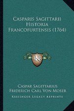 Casparis Sagittarii Historia Francofurtensis (1764)