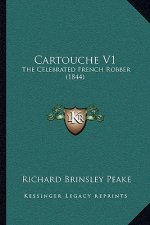 Cartouche V1: The Celebrated French Robber (1844)