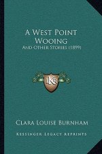 A West Point Wooing: And Other Stories (1899)