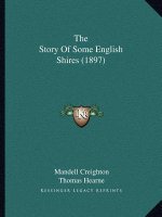 The Story Of Some English Shires (1897)