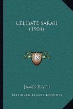 Celibate Sarah (1904)
