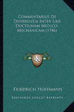 Commentarius De Differentia Inter Ejus Doctrinam Medico-Mechanicam (1746)