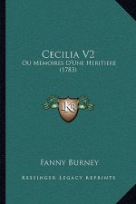 Cecilia V2: Ou Memoires D'Une Heritiere (1783)