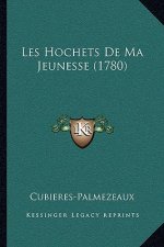 Les Hochets De Ma Jeunesse (1780)