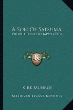 A Son Of Satsuma: Or With Perry In Japan (1901)