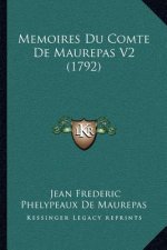 Memoires Du Comte De Maurepas V2 (1792)