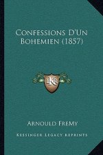 Confessions D'Un Bohemien (1857)