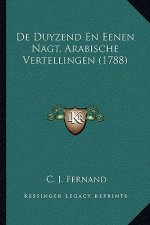 De Duyzend En Eenen Nagt, Arabische Vertellingen (1788)