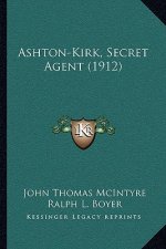 Ashton-Kirk, Secret Agent (1912)
