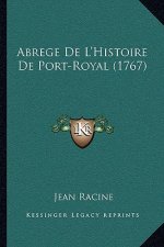 Abrege de L'Histoire de Port-Royal (1767)
