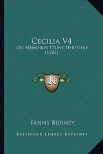 Cecilia V4: Ou Memoires D'Une Heritiere (1783)