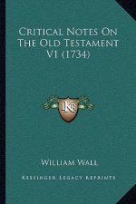 Critical Notes On The Old Testament V1 (1734)