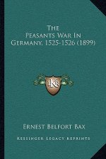 The Peasants War In Germany, 1525-1526 (1899)