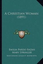 A Christian Woman (1891)