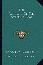 The Patriots Of The South (1906)