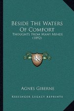 Beside The Waters Of Comfort: Thoughts From Many Minds (1892)