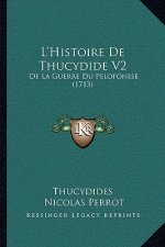 L'Histoire De Thucydide V2: De La Guerre Du Peloponese (1713)