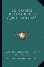 Les Grandes Declamations De Quintillien (1658)