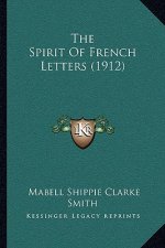 The Spirit Of French Letters (1912)