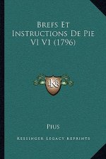 Brefs Et Instructions De Pie VI V1 (1796)