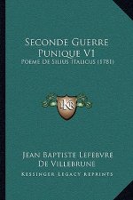Seconde Guerre Punique V1: Poeme De Silius Italicus (1781)