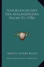 Naturgeschichte Der Auslandischen Fische V1 (1786)