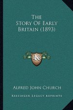 The Story Of Early Britain (1893)