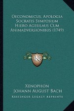 Oeconomicus, Apologia Socratis Symposium Hiero Agesilaus Cum Animadversionibus (1749)