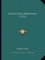 De Sacra Poesi Hebraeorum (1753)