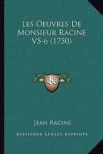 Les Oeuvres de Monsieur Racine V5-6 (1750)