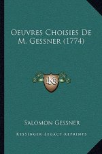 Oeuvres Choisies De M. Gessner (1774)