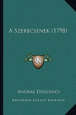 A Szerecsenek (1798)