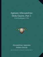 Appiano Allessandrino Delle Guerre, Part 2: Civili De Romani (1730)
