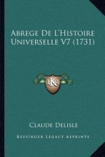 Abrege De L'Histoire Universelle V7 (1731)