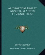 Arithmeticae Libri Et Geometriae Septem Et Vigniti (1627)
