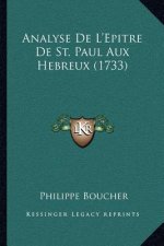 Analyse De L'Epitre De St. Paul Aux Hebreux (1733)