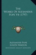 The Works Of Alexander Pope V4 (1797)