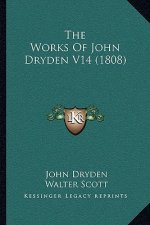 The Works Of John Dryden V14 (1808)