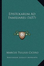 Epistolarum Ad Familiares (1657)
