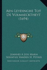 Aen-Leydinghe Tot De Volmaecktheyt (1694)
