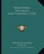 Bibliotheca Historica Goettingensis (1758)