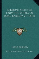 Sermons Selected From The Works Of Isaac Barrow V1 (1812)