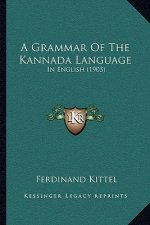 A Grammar Of The Kannada Language: In English (1903)