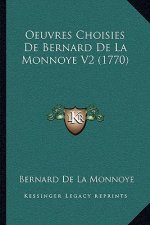 Oeuvres Choisies De Bernard De La Monnoye V2 (1770)