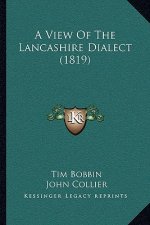 A View Of The Lancashire Dialect (1819)