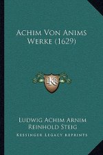 Achim Von Anims Werke (1629)