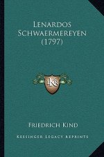 Lenardos Schwaermereyen (1797)