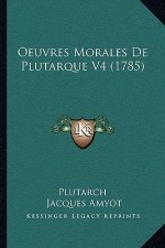 Oeuvres Morales De Plutarque V4 (1785)
