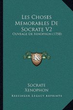 Les Choses Memorables De Socrate V2: Ouvrage De Xenophon (1758)