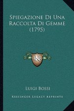 Spiegazione Di Una Raccolta Di Gemme (1795)